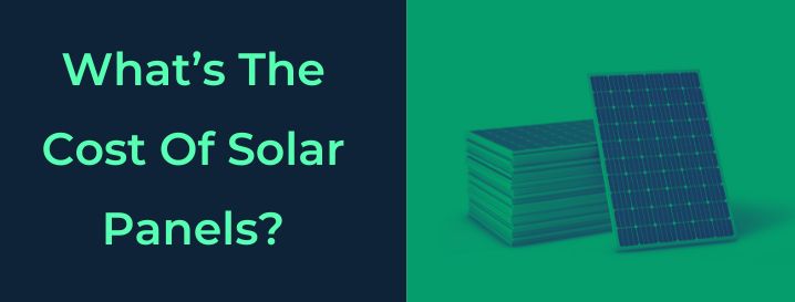 What is the cost of solar panels?
